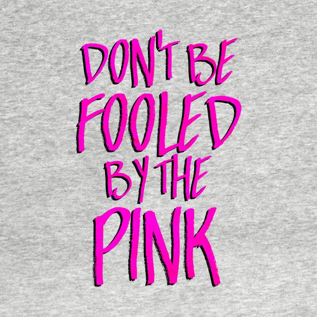 Don't be Fooled by the Pink by TheatreThoughts